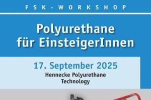 Jetzt noch Platz sichern für den beliebten FSK-Workshop Polyurethane für EinsteigerInnen bei der Hennecke GmbH am 17.09.2025