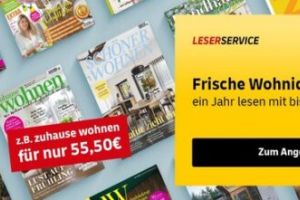 Leserservice: Wohnmagazine (mit 12 Monaten Laufzeit) mit erhöhten Prämien
