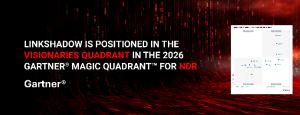 LinkShadow wurde im Gartner(R) Magic Quadrant(TM) 2026 für Network Detection and Response (NDR) im Visionaries Quadrant positioniert