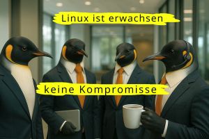 Linux ist erwachsen