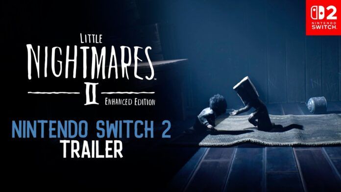 LITTLE NIGHTMARES II ENHANCED EDITION erscheint für Nintendo Switch 2