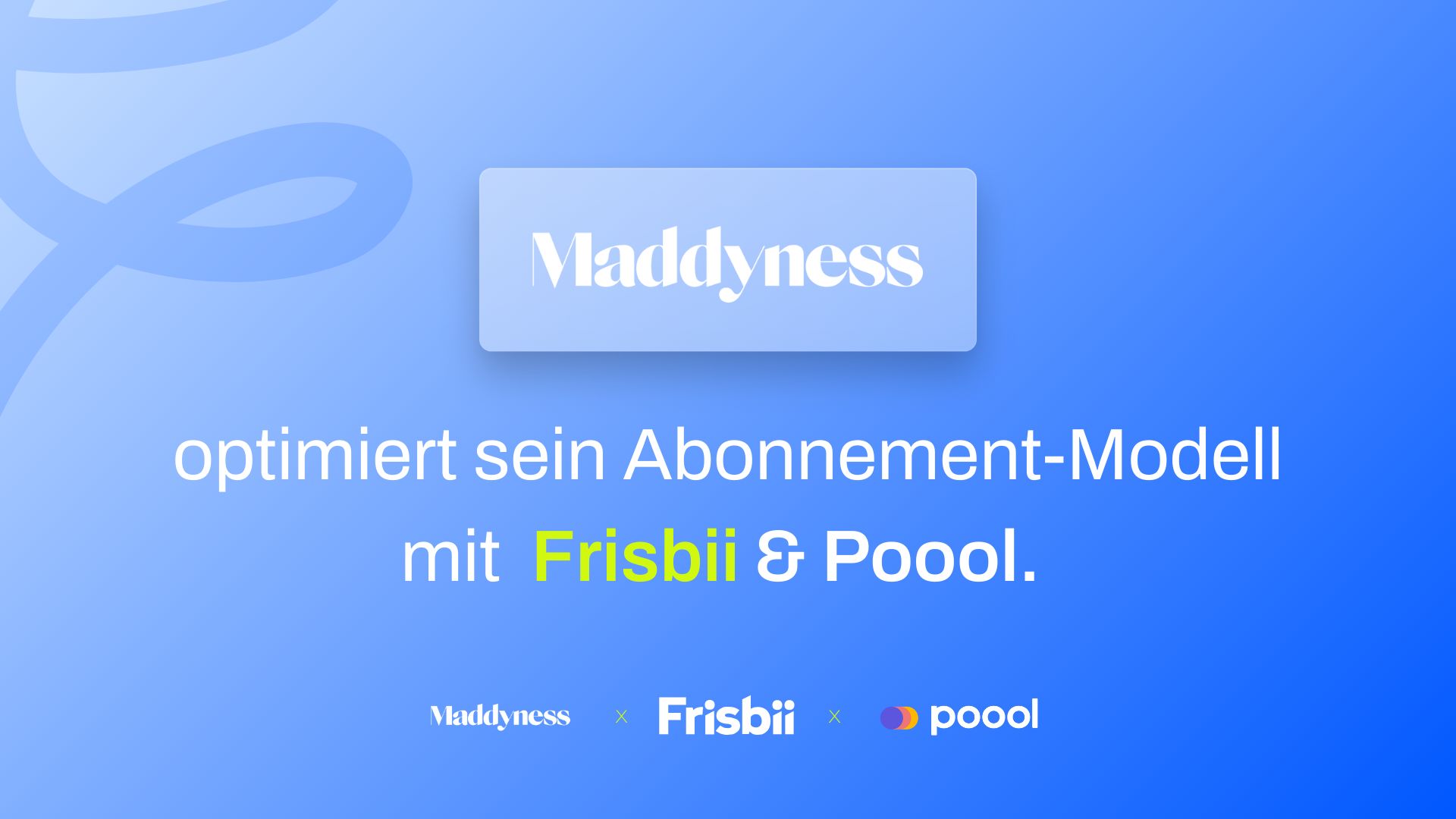 Maddyness wählt die Technologien von Poool und Frisbii, um sein Abonnement-Modell zu optimieren