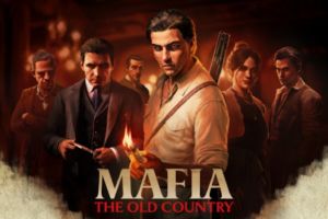 Mafia: The Old Country – Offizieller Gameplay-Trailer und Developer-Insights-Video vorgestellt