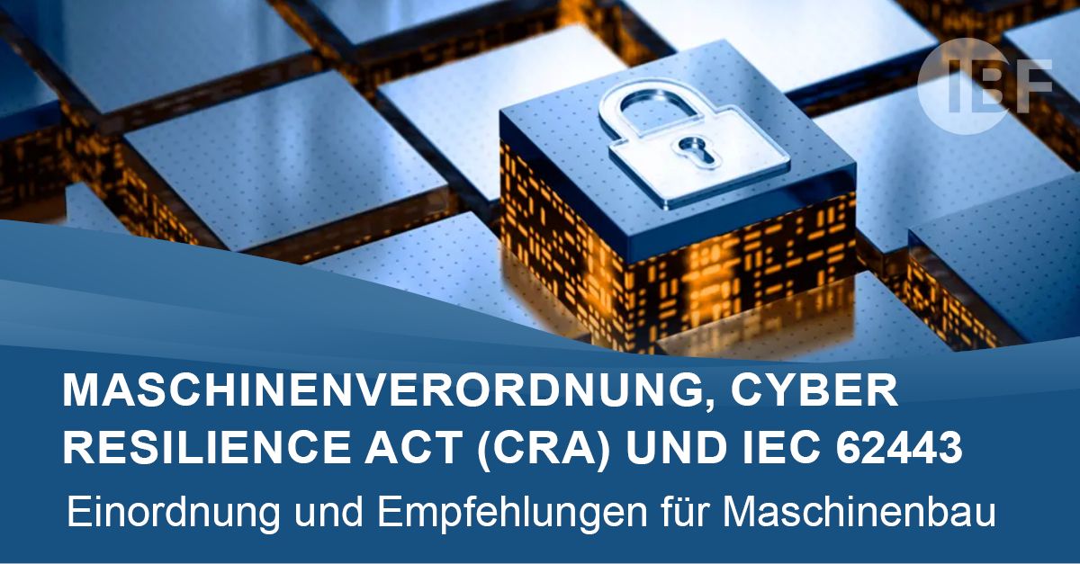 Maschinenverordnung, Cyber Resilience Act (CRA) und IEC 62443