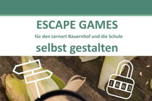 Mit „Escape Games“ die Landwirtschaft entdecken