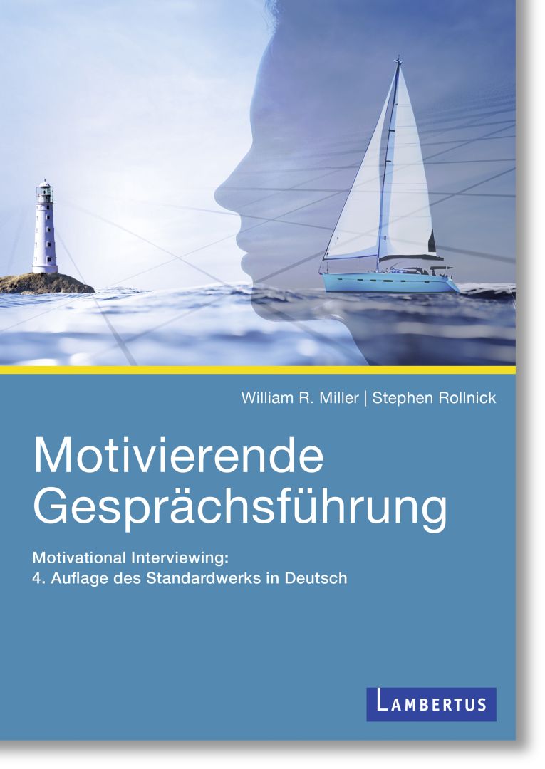 Motivierende Gesprächsführung – Bestseller in neuer, überarbeiteter Auflage