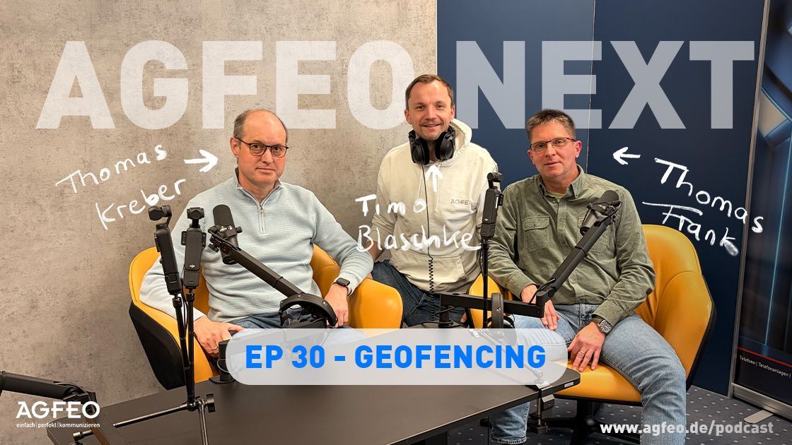Neue Folge AGFEO NEXT - EP 30: Geofencing