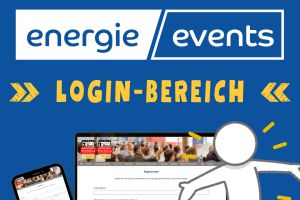 Neues Zeitalter bei energie.events - Login-Bereich freigeschaltet