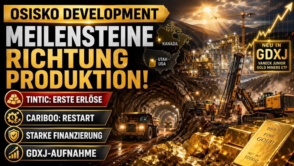 Osisko Development erreicht wichtige operative Meilensteine auf dem Weg zum Produzenten!