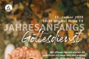 „Prüft alles und behaltet das Gute!“ – Jahresanfangsgottesdienst der Adventisten auf Hope TV