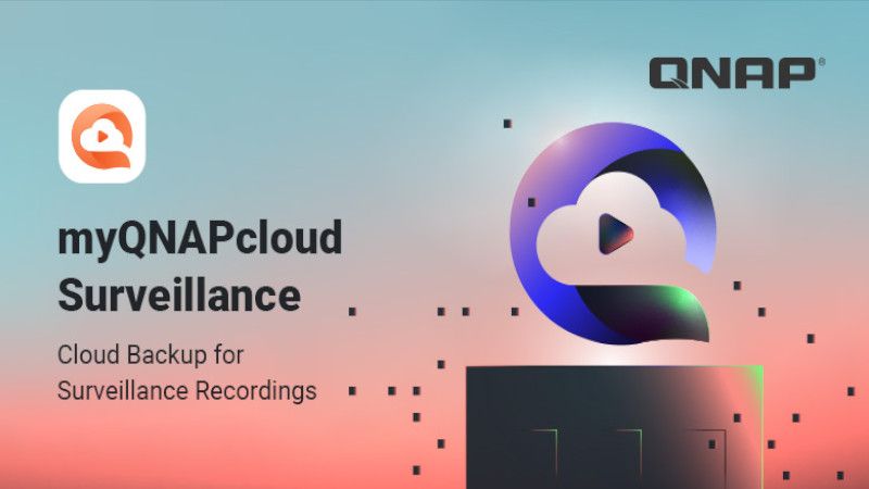 QNAP veröffentlicht myQNAPcloud Surveillance