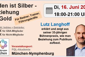 Reden ist Silber – Beziehung ist Gold! 16.06. München – 18:30 Uhr