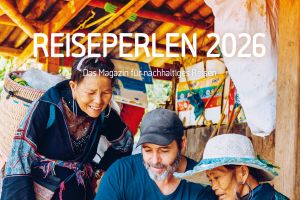 Reiseperlen-Magazin 2026: Nachhaltig reisen, bewusst entdecken