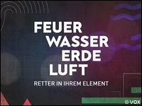 Rettungsdoku: VOX bringt «Feuer, Wasser, Erde, Luft» zurück