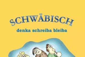 Schwäbisch denka, schreiba, bleiba