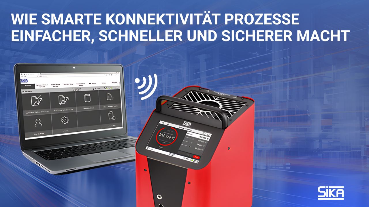 SIKA bringt vernetzte Temperaturkalibrierung in die Praxis – TP Premium setzt neuen Standard in Labor und Industrie