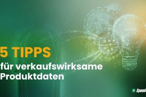 Speed4Trade gibt 5 Tipps, wie gute Produktdaten den Online-Teileverkauf antreiben