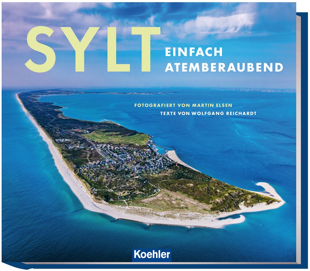 „Sylt – Einfach atemberaubend“: Der neue Bildband von Martin Elsen jetzt bei Koehler erhältlich