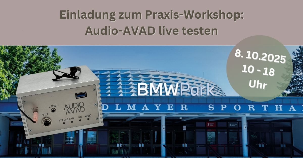 Testen Sie den neuen Audio AVAD live in unserem Praxis-Workshop