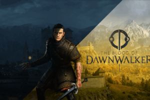 The Blood of Dawnwalker – erhaltet neue Infos und einen Blick auf die Zukunft