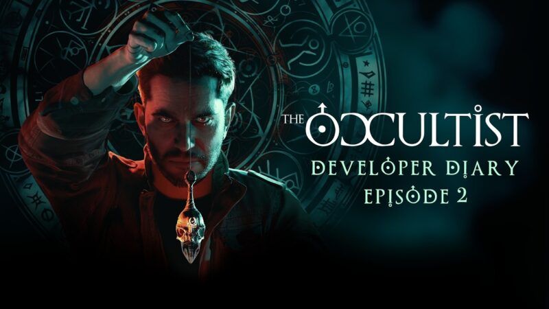 The Occultist – Werft einen Blick auf das DevDiary#2