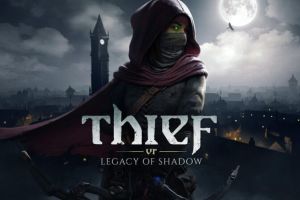 Thief VR: Legacy of Shadow erscheint 2025 und bringt das Thief-Franchise zu euch zurück