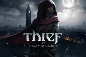 Thief VR: Legacy of Shadow lässt euch ab sofort die Nacht unsicher machen