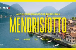 Ticino Turismo setzt Kampagne “Das muss du erlebt haben“ 2026 fort
