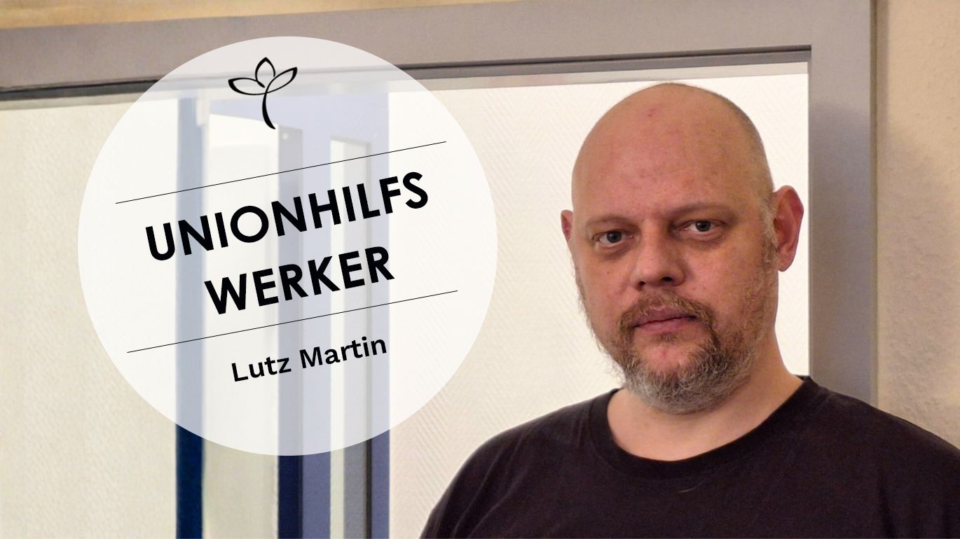 Unionhilfswerker: Lutz Martin