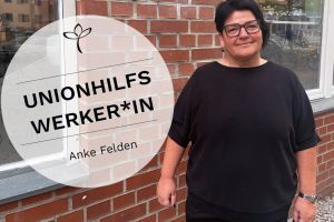 Unionhilfswerkerin: Anke Felden