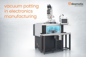 Vakuumverguss in der Elektronikfertigung: Einfacher als oft gedacht