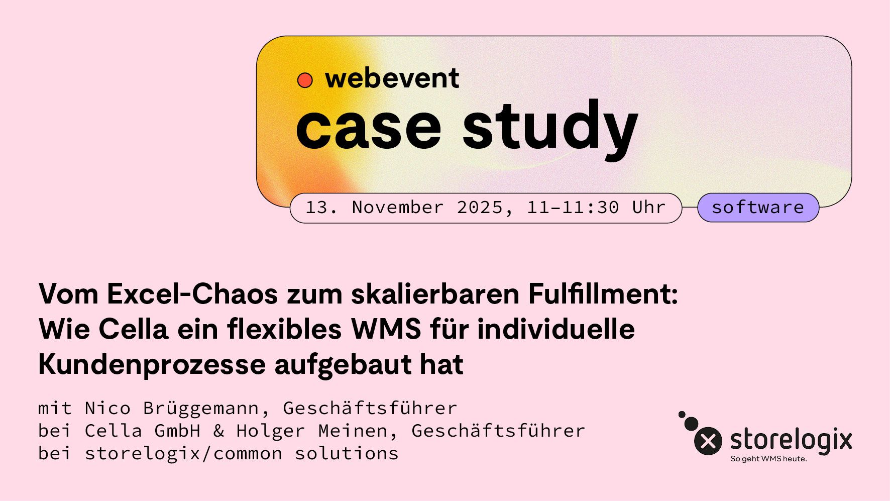 Vom Excel-Chaos zum skalierbaren Fulfillment: storelogix im Live-Webevent mit Cella und even logistics.