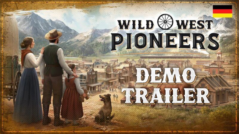 Wild West Pioneers – Demo lädt zum Bauen ein