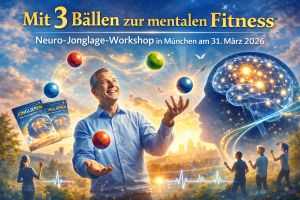 Workshop „Neuro-Jonglage“: Wie 3 Bälle das Gehirn in Schwung bringen - am 31. März in München