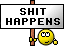 Schild Shit Happens.gif